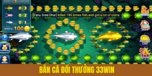 Bắn Cá Đổi Thưởng 33WIN - Nơi Quy Tụ Những Tựa Game Hot Hit 2025 2 ban-ca-doi-thuong-33win